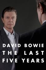 Film David Bowie: The Last Five Years (David Bowie: The Last Five Years) 2017 online ke shlédnutí