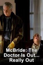 Film McBride: Doktor je mrtvý, vážně mrtvý (McBride: The Doctor Is Out... Really Out) 2005 online ke shlédnutí