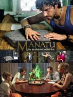 Film Manatu: Zachrání tě jen pravda (Manatu - Nur die Wahrheit rettet Dich) 2007 online ke shlédnutí