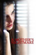 Film Mateřský instinkt (A Mother's Nightmare) 2012 online ke shlédnutí