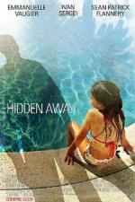 Film Pronásledované (Hidden Away) 2013 online ke shlédnutí