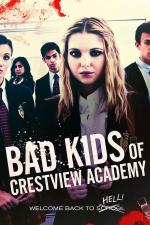 Film Bad Kids of Crestview Academy (Bad Kids of Crestview Academy) 2017 online ke shlédnutí
