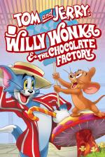 Film Tom a Jerry: Willy Wonka a továrna na čokoládu (Tom and Jerry: Willy Wonka and the Chocolate Factory) 2017 online ke shlédnutí
