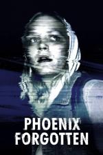 Film Phoenix Forgotten (Phoenix Forgotten) 2017 online ke shlédnutí