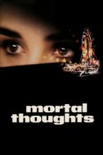 Film Vražedné myšlenky (Mortal Thoughts) 1991 online ke shlédnutí