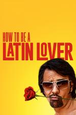 Film Milovník po přechodu (How to Be a Latin Lover) 2017 online ke shlédnutí