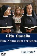 Film Zamilovaná jeptiška (Utta Danella - Eine Nonne zum Verlieben) 2010 online ke shlédnutí