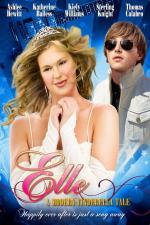 Film Příběh moderní Popelky (Elle: A Modern Cinderella Tale) 2010 online ke shlédnutí