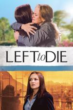 Film Napospas smrti: Příběh Tammi a Sandry Chaseových (Left to Die) 2012 online ke shlédnutí
