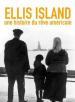 Film Ellis Island: Historie amerického snu (Ellis Island, une histoire du rêve américain) 2013 online ke shlédnutí