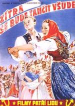 Film Zítra se bude tančit všude (Zítra se bude tančit všude) 1952 online ke shlédnutí