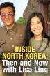 Film Uvnitř Severní Koreje: Tehdy a nyní s Lisou Lingovou (Inside North Korea: Then and Now with Lisa Ling) 2017 online ke shlédnutí