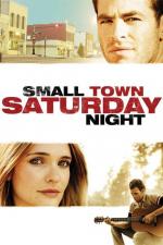Film Small Town Saturday Night (Small Town Saturday Night) 2010 online ke shlédnutí