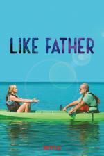Film Like Father (Like Father) 2018 online ke shlédnutí