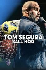 Film Tom Segura: Ball Hog (Tom Segura: Ball Hog) 2020 online ke shlédnutí