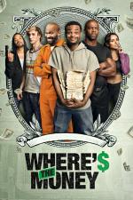 Film Where's the Money (Where's the Money) 2017 online ke shlédnutí
