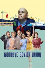 Film Sbohem, Sovětský svaze (Goodbye Soviet Union) 2020 online ke shlédnutí