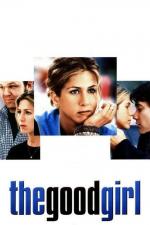 Film Hodná holka (The Good Girl) 2002 online ke shlédnutí