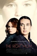 Film Mateřská pouta (The Right Mom) 2021 online ke shlédnutí