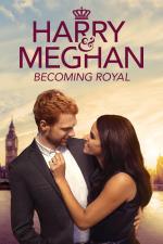 Film Harry a Meghan: Královské povinnosti (Harry & Meghan: Becoming Royal) 2019 online ke shlédnutí