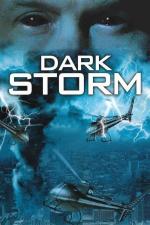 Film Temná bouře (Dark Storm) 2006 online ke shlédnutí