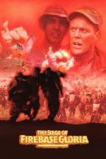 Film Obléhání základny Gloria (The Siege of Firebase Gloria) 1989 online ke shlédnutí