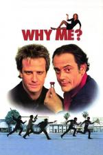 Film Proč já? (Why Me?) 1990 online ke shlédnutí