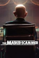 Film Maskovaný podvodník (The Masked Scammer) 2022 online ke shlédnutí