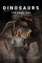 Film Dinosauří apokalypsa E2 (Dinosaurs - The Final Day with David Attenborough E2) 2022 online ke shlédnutí