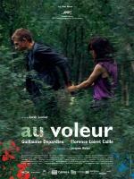 Film Au voleur (A Real Life) 2009 online ke shlédnutí