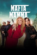 Film Mafia Mamma (Mafia Mamma) 2023 online ke shlédnutí