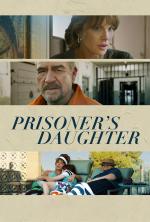 Film Prisoner's Daughter (Prisoner's Daughter) 2022 online ke shlédnutí