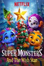Film Superpříšerky a splněná přání (Super Monsters and the Wish Star) 2018 online ke shlédnutí