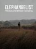 Film Elephangelist (Elephangelist) 2022 online ke shlédnutí