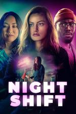 Film Night Shift (Night Shift) 2023 online ke shlédnutí