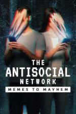 Film Antisociální síť: Memy a neklid (The Antisocial Network) 2024 online ke shlédnutí
