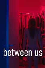 Film Entre nous (Between Us) 2021 online ke shlédnutí