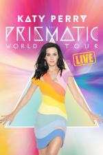 Film Katy Perry: Prismatic World Tour (Katy Perry: The Prismatic World Tour) 2015 online ke shlédnutí