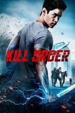 Film Kill Order (Kill Order) 2017 online ke shlédnutí